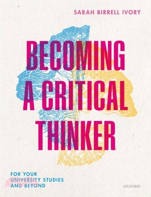 Becoming a Critical Thinker：For your university studies and beyond