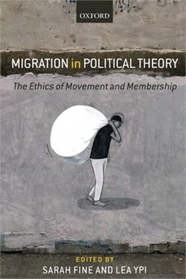 Migration in Political Theory ― The Ethics of Movement and Membership