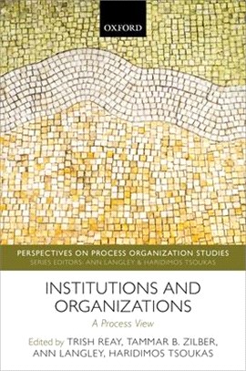 Institutions and Organizations ― A Process View