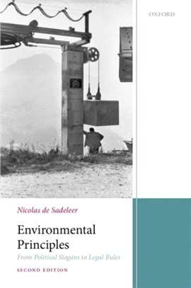 Environmental Law Principles：From Political Slogans to Legal Rules 2e