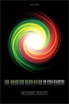 The Quantum Revolution in Philosophy