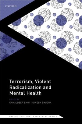 Terrorism, Violent Radicalisation and Mental Health