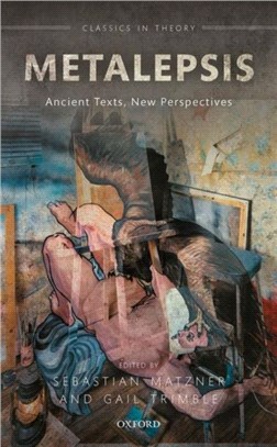Metalepsis：Ancient Texts, New Perspectives
