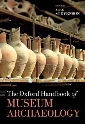 The Oxford Handbook of Museum Archaeology