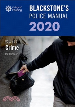Blackstone's Police Manuals Volume 1: Crime 2020