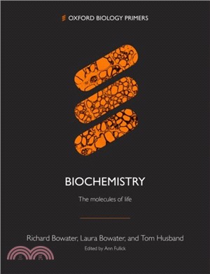 Biochemistry：The molecules of life