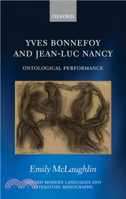 Yves Bonnefoy and Jean-Luc Nancy：Ontological Performance