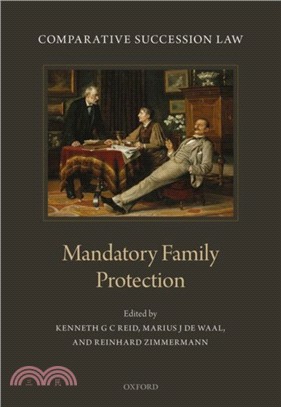 Comparative Succession Law：Volume III: Mandatory Family Protection