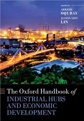 The Oxford Handbook of Industrial Hubs and Economic Development