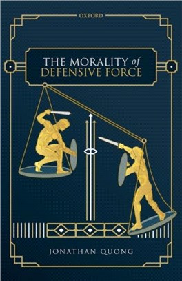 The Morality of Defensive Force