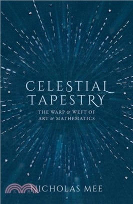 Celestial Tapestry：The Warp and Weft of Art and Mathematics