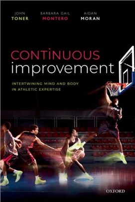 Continuous Improvement：Intertwining Mind and Body in Athletic Expertise