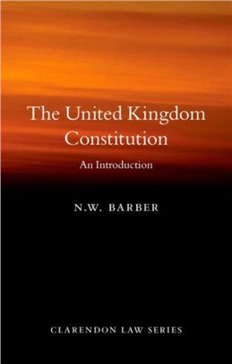 The United Kingdom Constitution：An Introduction