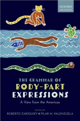 The Grammar of Body-Part Expressions：A View from the Americas