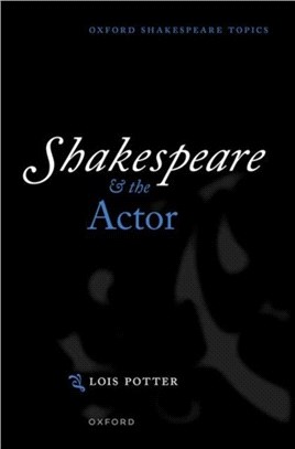 Shakespeare and the Actor