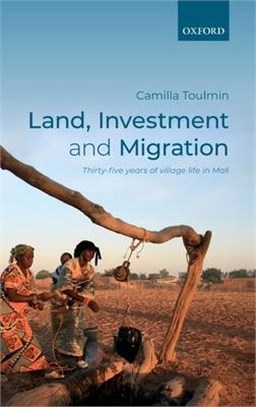 Land, Investment, and Migration ― Thirty-five Years of Village Life in Mali
