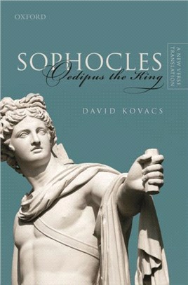 Sophocles: Oedipus the King：A New Verse Translation