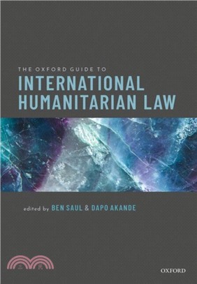 The Oxford Guide to International Humanitarian Law