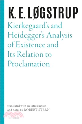 Kierkegaard's and Heidegger's Analysis of Existence and its Relation to Proclamation