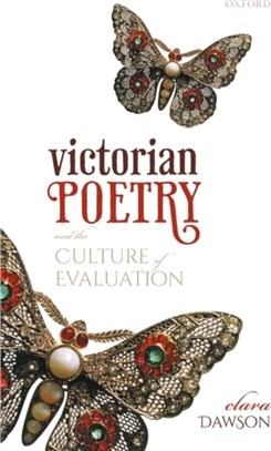 Victorian Poetry and the Culture of Evaluation