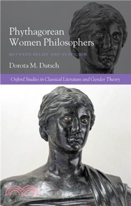 Pythagorean Women Philosophers：Between Belief and Suspicion