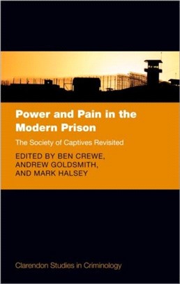 Power and Pain in the Modern Prison：The Society of Captives Revisited