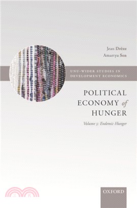 Political Economy of Hunger：Volume 3: Endemic Hunger