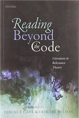 Reading Beyond the Code：Literature and Relevance Theory