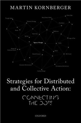 Strategies for Distributed and Collective Action：Connecting the Dots