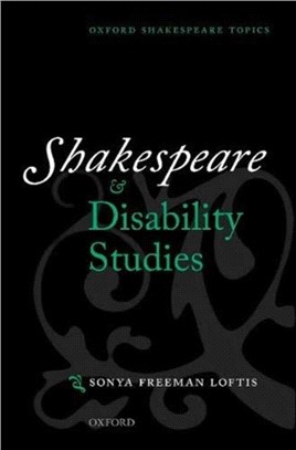 Shakespeare and Disability Studies