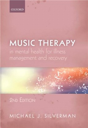 Music Therapy in Mental Health for Illness Management and Recovery