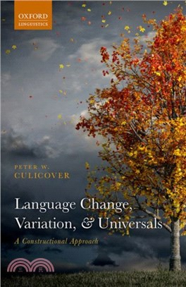 Language Change, Variation, and Universals