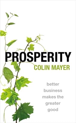 Prosperity：Better Business Makes the Greater Good