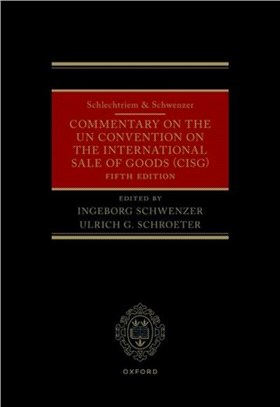 Schlechtriem & Schwenzer: Commentary on the UN Convention on the International Sale of Goods (CISG)
