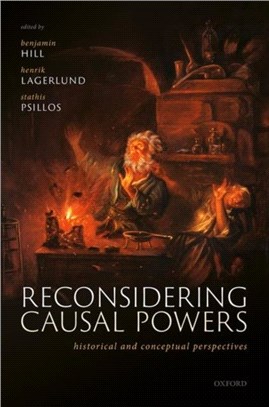 Reconsidering Causal Powers：Historical and Conceptual Perspectives