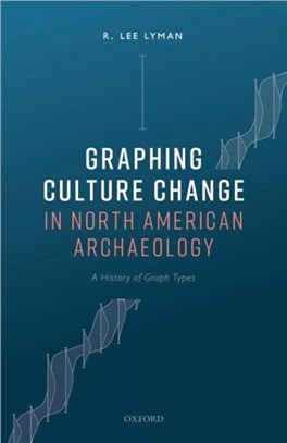 Graphing Culture Change in North American Archaeology：A History of Graph Types