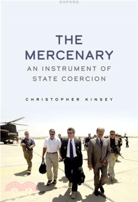 The Mercenary: An Instrument of State Coercion