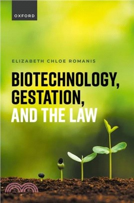 Biotechnology, Gestation, and the Law