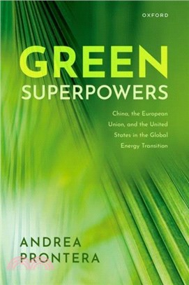 Green Superpowers：China, the European Union, and the United States in the Global Energy Transition