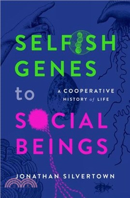 Selfish Genes to Social Beings：A Cooperative History of Life