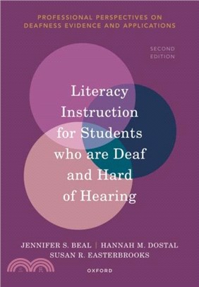 Literacy Instruction for Students Who are Deaf and Hard of Hearing (2nd Edition)