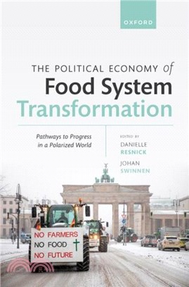 The Political Economy of Food System Transformation：Pathways to Progress in a Polarized World