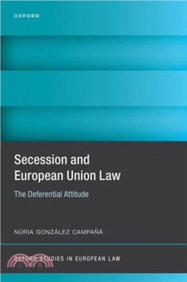 Secession and European Union Law：The Deferential Attitude