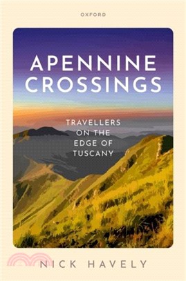 Apennine Crossings：Travellers on the Edge of Tuscany