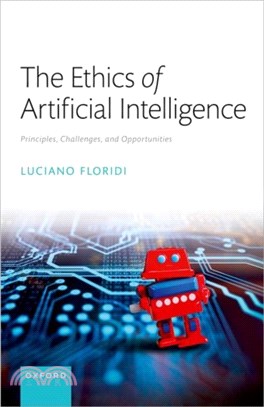 The Ethics of Artificial Intelligence：Principles, Challenges, and Opportunities