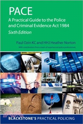 PACE：A Practical Guide to the Police and Criminal Evidence Act 1984