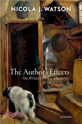 The Author's Effects: On Writer's House Museums