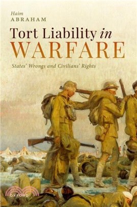 Tort Liability in Warfare：States' Wrongs and Civilians' Rights