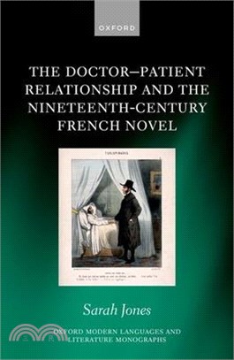 The Doctor-Patient Relationship and the Nineteenth-Century French Novel