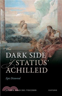 The Dark Side of Statius' Achilleid：Epic Distorted